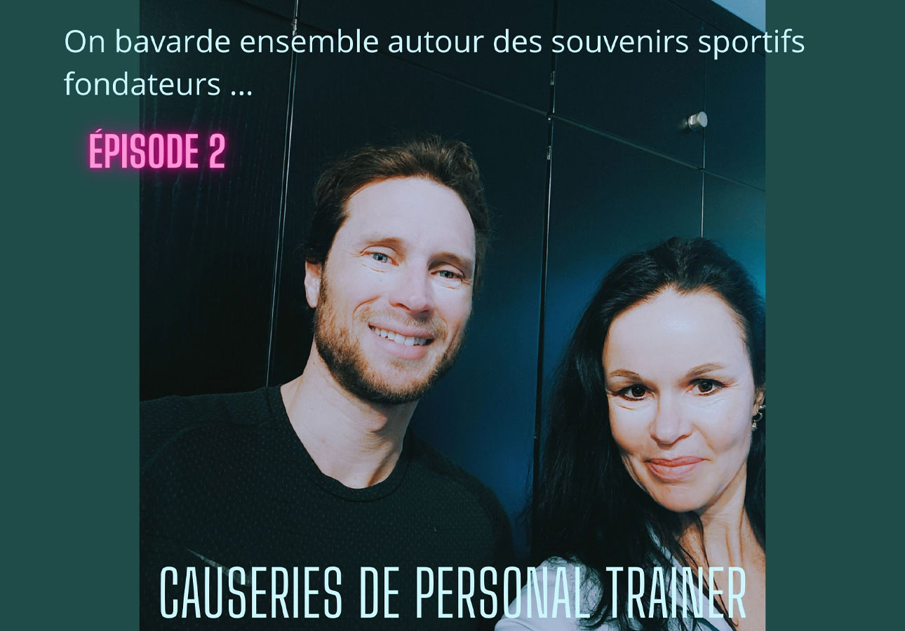 Causeries de personal trainer souvenir 2